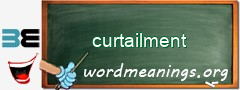 WordMeaning blackboard for curtailment